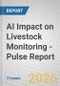 AI Impact on Livestock Monitoring - Pulse Report - Product Thumbnail Image