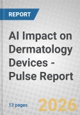 AI Impact on Dermatology Devices - Pulse Report- Product Image