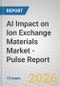 AI Impact on Ion Exchange Materials Market - Pulse Report - Product Thumbnail Image