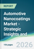 Automotive Nanocoatings Market - Strategic Insights and Forecasts (2026-2031)- Product Image