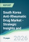 South Korea Anti-Rheumatic Drug Market - Strategic Insights and Forecasts (2026-2031) - Product Thumbnail Image
