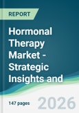 Hormonal Therapy Market - Strategic Insights and Forecasts (2026-2031)- Product Image