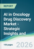 AI in Oncology Drug Discovery Market - Strategic Insights and Forecasts (2026-2031)- Product Image