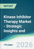 Kinase Inhibitor Therapy Market - Strategic Insights and Forecasts (2026-2031)- Product Image