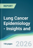 Lung Cancer Epidemiology - Insights and Forecasts (2026-2031)- Product Image