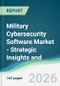 Military Cybersecurity Software Market - Strategic Insights and Forecasts (2026-2031) - Product Thumbnail Image