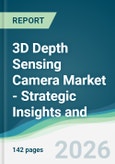 3D Depth Sensing Camera Market - Strategic Insights and Forecasts (2026-2031)- Product Image