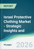 Israel Protective Clothing Market - Strategic Insights and Forecasts (2026-2031)- Product Image