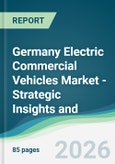 Germany Electric Commercial Vehicles Market - Strategic Insights and Forecasts (2026-2031)- Product Image