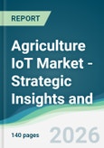 Agriculture IoT Market - Strategic Insights and Forecasts (2026-2031)- Product Image