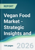 Vegan Food Market - Strategic Insights and Forecasts (2026-2031)- Product Image