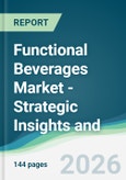 Functional Beverages Market - Strategic Insights and Forecasts (2026-2031)- Product Image