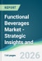 Functional Beverages Market - Strategic Insights and Forecasts (2026-2031) - Product Thumbnail Image