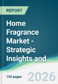 Home Fragrance Market - Strategic Insights and Forecasts (2026-2031)- Product Image