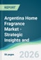Argentina Home Fragrance Market - Strategic Insights and Forecasts (2026-2031) - Product Thumbnail Image