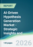 AI-Driven Hypothesis Generation Market - Strategic Insights and Forecasts (2026-2031)- Product Image