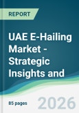 UAE E-Hailing Market - Strategic Insights and Forecasts (2026-2031)- Product Image