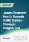 Japan Electronic Health Records (EHR) Market - Strategic Insights and Forecasts (2026-2031) - Product Thumbnail Image
