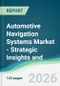 Automotive Navigation Systems Market - Strategic Insights and Forecasts (2026-2031) - Product Thumbnail Image