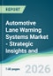 Automotive Lane Warning Systems Market - Strategic Insights and Forecasts (2026-2031) - Product Thumbnail Image