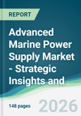 Advanced Marine Power Supply Market - Strategic Insights and Forecasts (2026-2031)- Product Image