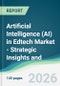 Artificial Intelligence (AI) in Edtech Market - Strategic Insights and Forecasts (2026-2031) - Product Thumbnail Image