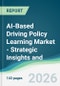 AI-Based Driving Policy Learning Market - Strategic Insights and Forecasts (2026-2031) - Product Thumbnail Image