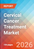 Cervical Cancer Treatment - Market Insights, Competitive Landscape, and Market Forecast - 2034- Product Image