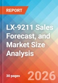 LX-9211 Sales Forecast, and Market Size Analysis - 2034- Product Image