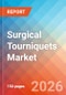 Surgical Tourniquets - Market Insights, Competitive Landscape, and Market Forecast - 2034 - Product Thumbnail Image