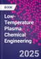 Low-Temperature Plasma Chemical Engineering - Product Thumbnail Image