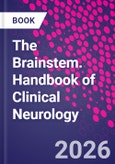 The Brainstem. Handbook of Clinical Neurology Volume 216- Product Image