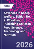 Advances in Sheep Welfare. Edition No. 2. Woodhead Publishing Series in Food Science, Technology and Nutrition- Product Image