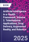 Artificial Intelligence in e-Health Framework, Volume 2. Telemedicine Applications, Drug Delivery, Augmented Reality, and Robotics - Product Thumbnail Image