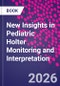 New Insights in Pediatric Holter Monitoring and Interpretation - Product Thumbnail Image