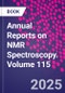 Annual Reports on NMR Spectroscopy. Volume 115 - Product Thumbnail Image