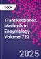Transketolases. Methods in Enzymology Volume 722 - Product Image