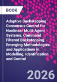 Adaptive Backstepping Consensus Control for Nonlinear Multi-Agent Systems. Emerging Methodologies and Applications in Modelling, Identification and Control- Product Image