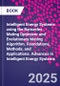 Intelligent Energy Systems using the Barnacles Mating Optimizer and Evolutionary Mating Algorithm. Foundations, Methods, and Applications. Advances in Intelligent Energy Systems - Product Thumbnail Image