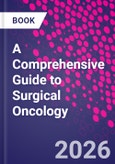A Comprehensive Guide to Surgical Oncology- Product Image