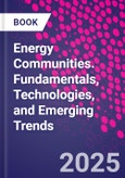 Energy Communities. Fundamentals, Technologies, and Emerging Trends- Product Image