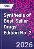 Synthesis of Best-Seller Drugs. Edition No. 2- Product Image