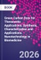 Green Carbon Dots for Theranostic Applications. Synthesis, Characterization and Applications. Nanotechnology in Biomedicine - Product Image