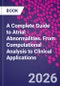 A Complete Guide to Atrial Abnormalities. From Computational Analysis to Clinical Applications - Product Thumbnail Image
