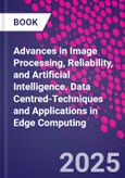 Advances in Image Processing, Reliability, and Artificial Intelligence. Data Centred-Techniques and Applications in Edge Computing- Product Image