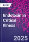 Endotoxin in Critical Illness - Product Thumbnail Image