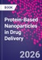 Protein-Based Nanoparticles in Drug Delivery - Product Thumbnail Image