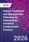 Patient Treatment and Management Following an Osteoporotic Vertebral Compression Fracture - Product Thumbnail Image