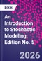 An Introduction to Stochastic Modeling. Edition No. 5 - Product Thumbnail Image