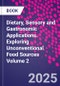 Dietary, Sensory and Gastronomic Applications. Exploring Unconventional Food Sources Volume 2 - Product Thumbnail Image